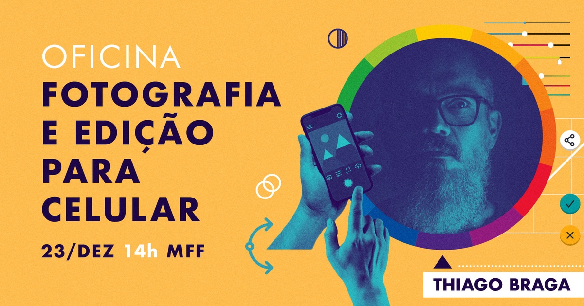 OFICINA DE FOTOGRAFIA E EDIÇÃO PARA CELULAR