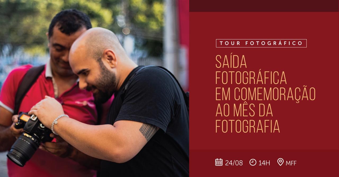 Saída Fotográfica em comemoração ao Mês da Fotografia
