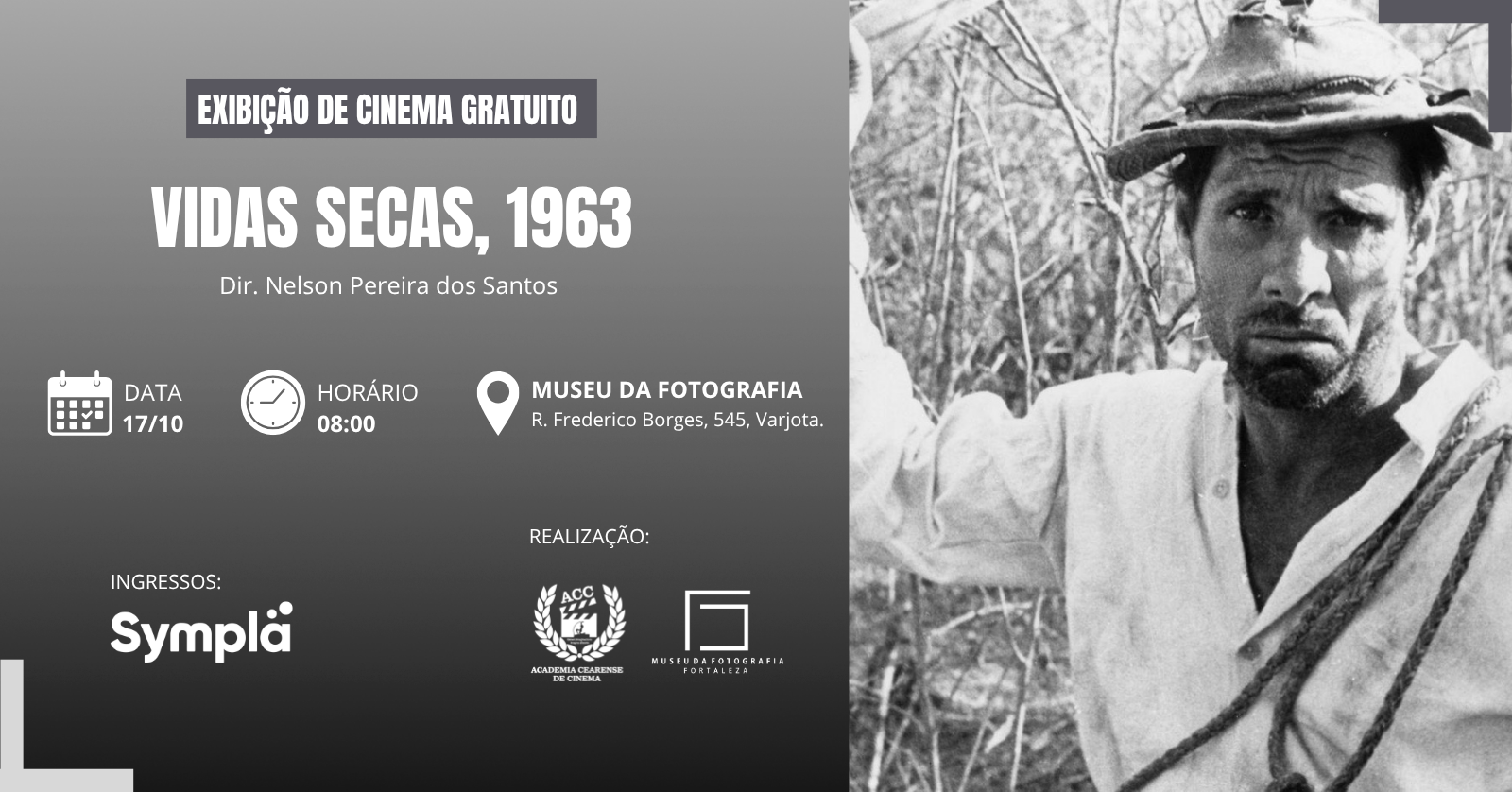 EXIBIÇÃO DO FILME VIDAS SECAS, 1963, COM A ACADEMIA CEARENSE DE CINEMA