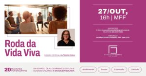 RODA DA VIDA VIVA - Encontro especial de Outubro